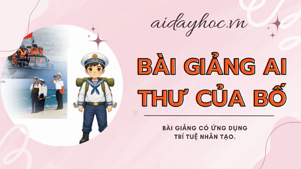 Dạy bài “Thư của bố” trong lớp học có công nghệ AI
